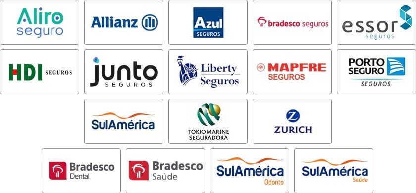 Porto Seguro, Azul, Mapfre, Tokio, Liberty, Aliro, HDI, Bradesco, Allianz, Sul América, Essor, Junto Seguros, Zurich, Bradesco Saúde, Bradesco Dental, Sul América Saúde, Sul América Odonto..